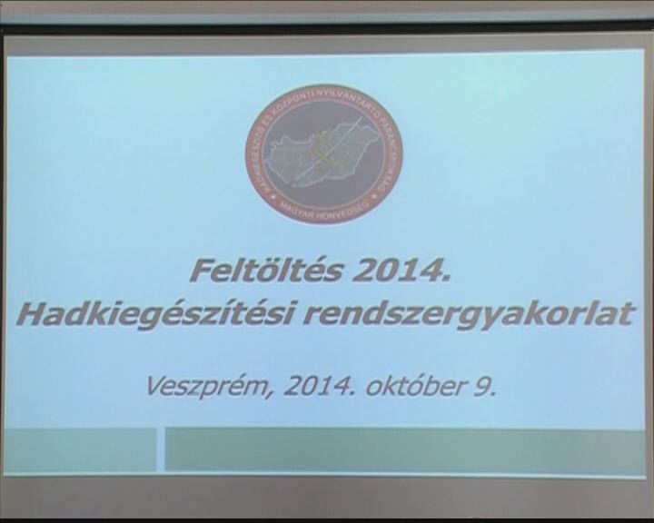 Feltöltés 2014 hadkiegészítési rendszergyakorlat Feltöltés 2014 hadkiegészítési rendszergyakorlat